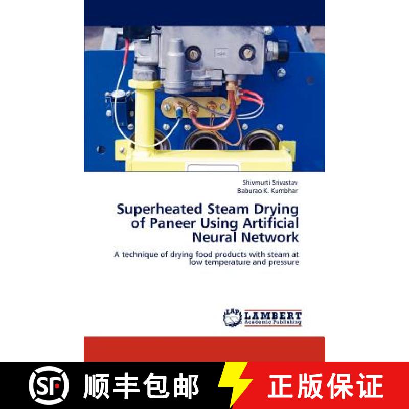 预订 Superheated Steam Drying of Paneer Using Artificial Neural Network [9783848440870]