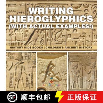 【3-4周达】Writing Hieroglyphics (with Actual Examples!) : History Kids Books | Children's Ancient Hi... [9798869431202]