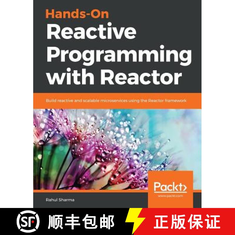 预订 Hands-On Reactive Programming with Reactor: Build reactive and scalable microservices using the ... [9781789135794]