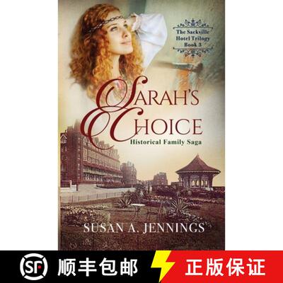 【3-4周达】Sarah's Choice: Book 3 of The Sackville Hotel Trilogy [9781989553183]