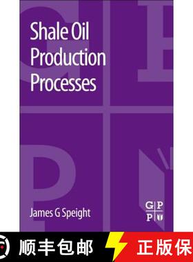 【3-4周达】Shale Oil Production Processes [9780124017214]