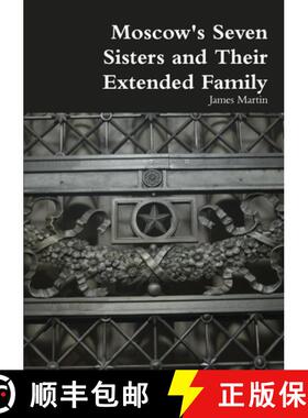 【3-4周达】Moscow's Seven Sisters and Their Extended Family [9780244535674]