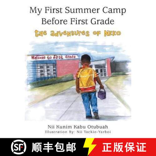 【3-4周达】My First Summer Camp Before First Grade: The Adventures of Nkko [9781664285224]