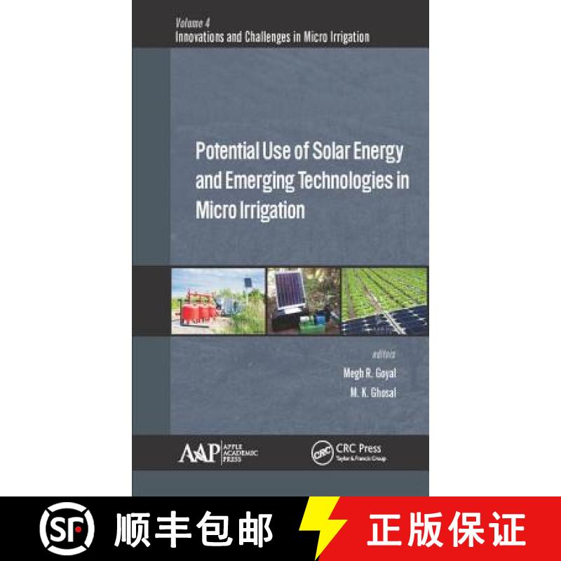 【3-4周达】Potential Use of Solar Energy and Emerging Technologies in Micro Irrigation [9781771883641]