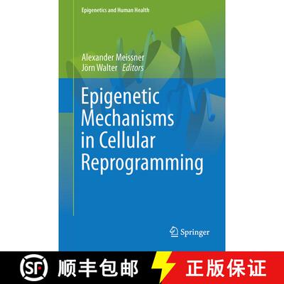 【3-4周达】精装 Epigenetic Mechanisms in Cellular Reprogramming [9783642319730]