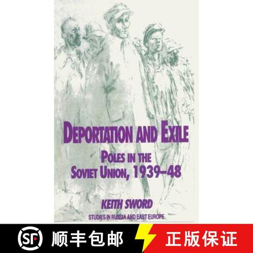 【3-4周达】Deportation and Exile : Poles in the Soviet Union, 1939-48 [9780333668603]