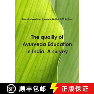 预订 The quality of Ayurveda education in India: A survey [9781304487643]