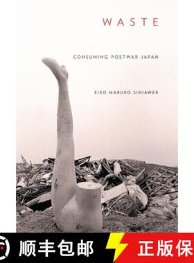 【3-4周达】Waste: Consuming Postwar Japan [9781501778797]