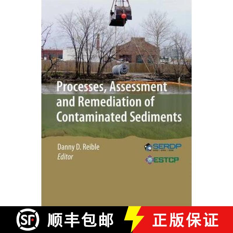 【3-4周达】Processes, Assessment and Remediation of Contaminated Sediments [9781461467250]