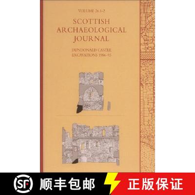 【3-4周达】Dundonald Castle Excavations 1986-93: Scottish Archaeological Journal Volume 26 [9780748624928]