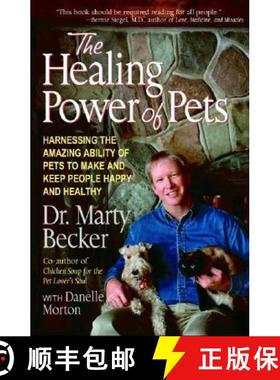 【3-4周达】The Healing Power of Pets: Harnessing the Amazing Ability of Pets to Make and Keep People ... [9780786886913]