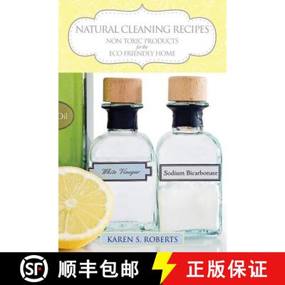 【3-4周达】Natural Cleaning Recipes: Non Toxic Products for the Eco Friendly Home [9781631875670]