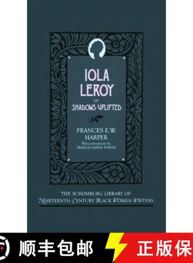 【3-4周达】Iola Leroy: Or Shadows Uplifted [9780195063240]