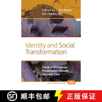预订 Identity and Social Transformation: The Central European Pragmatist Forum, Volume Five [9789042034426]