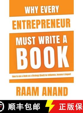 【3-4周达】Why Every Entrepreneur Must Write A Book: How to use a Book as a Strategy (BaaS) for Influ... [9781957456645]