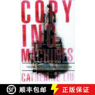 【3-4周达】Copying Machines: Taking Notes for the Automaton [9780816635030]