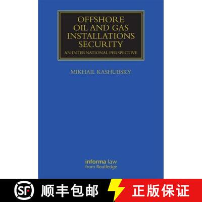 【3-4周达】Offshore Oil and Gas Installations Security: An International Perspective [9780415707305]