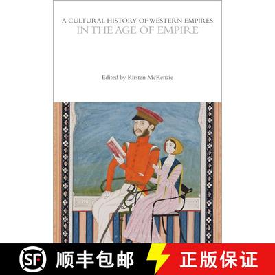 【3-4周达】A Cultural History of Western Empires in the Age of Empire [9781350358256]