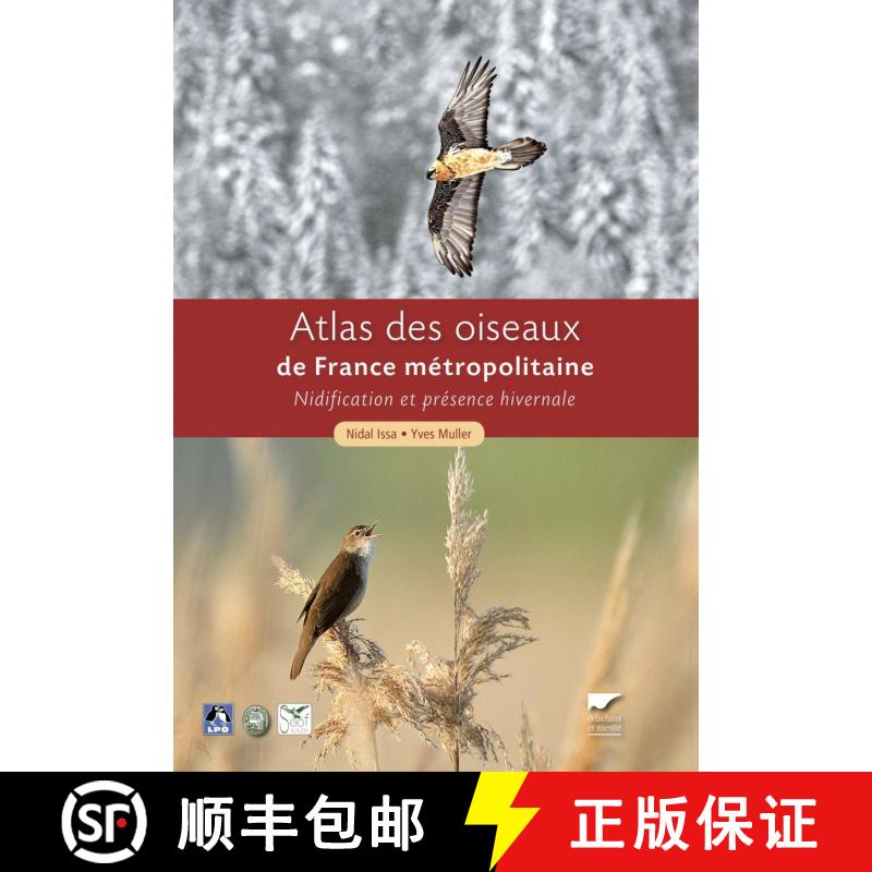 预订 Atlas des Oiseaux de France Métropolitaine: Nidification et Présence Hivernale [Atlas of Birds... [9782603018781]