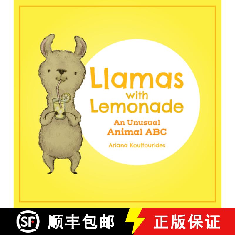 【3-4周达】Llamas With Lemonade : An Unusual Animal ABC [9781773213217]