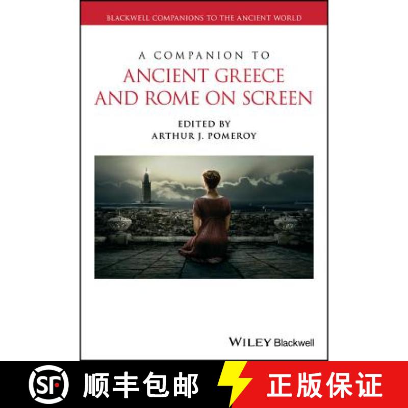【3-4周达】A Companion To Ancient Greece And Rome On Screen [Wiley古典研究] [9781118741351]