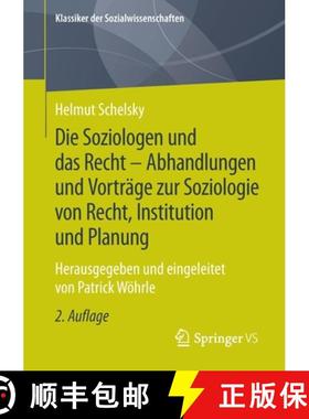【3-4周达】Die Soziologen und das Recht - Abhandlungen und Vorträge zur Soziologie von Recht, Instit... [9783658314514]