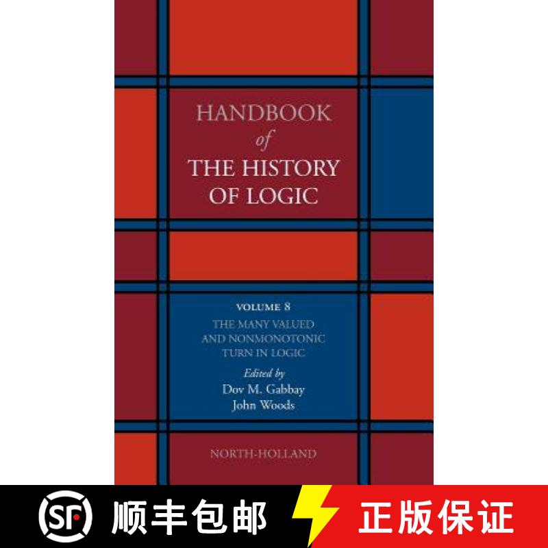 【2-3周达】The Many Valued and Nonmonotonic Turn in Logic: Volume 8 [9780444516237]