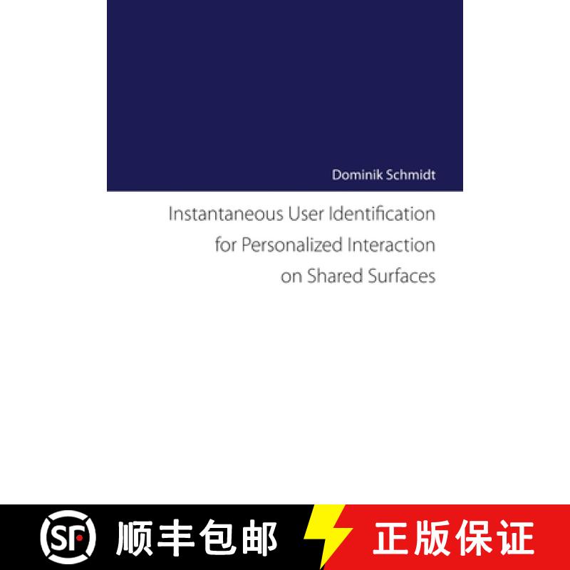【2-3周达】Instantaneous User Identification for Personalized Interaction on Shared Surfaces [9781300361244]