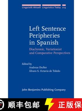 【3-4周达】Left Sentence Peripheries in Spanish: Diachronic, Variationist and Comparative Perspectives [9789027255976]