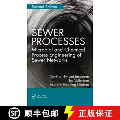 【3-4周达】精装 Sewer Processes: Microbial and Chemical Process Engineering of Sewer Networks, Second... [9781439881774]