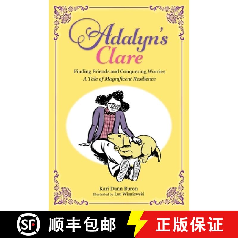 【2-3周达】Adalyn's Clare: Finding Friends and Conquering Worries: A Tale of Magnificent Resilience [9781737671510]