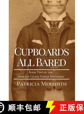 预订 Cupboards All Bared: Book Two of the Spokane Clock Tower Mysteries [9781087926667]