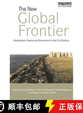 【3-4周达】The New Global Frontier : Urbanization, Poverty and Environment in the 21st Century [9781844075607]