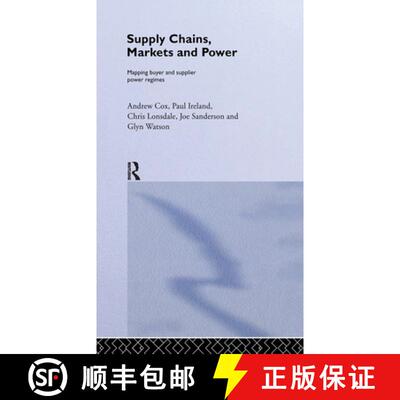 【3-4周达】精装 Supply Chains, Markets and Power : Managing Buyer and Supplier Power Regimes [9780415257275]