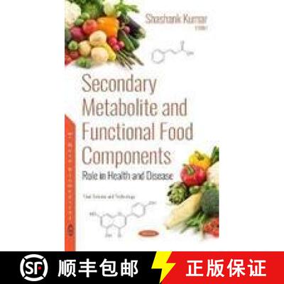 【3-4周达】Secondary Metabolite and Functional Food Components: Role in Health and Disease [9781536131864]