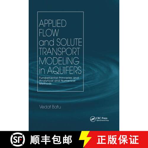 【3-4周达】Applied Flow and Solute Transport Modeling in Aquifers: Fundamental Principles and Analyti... [9780367392505]