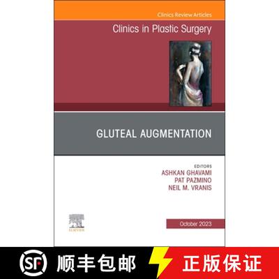 【3-4周达】Gluteal Augmentation, an Issue of Clinics in Plastic Surgery: Volume 50-4 [9780443130632]