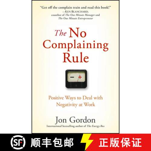 【3-4周达】精装 The No Complaining Rule: Positive Ways To Deal With Negativity At Work [Wiley经管] [9780470279496]