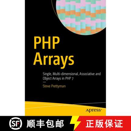 【3-4周达】PHP Arrays : Single, Multi-dimensional, Associative and Object Arrays in PHP 7 (1st ed.) (... [9781484225554]