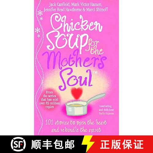 【3-4周达】Chicken Soup For The Mother's Soul : 101 Stories to Open the Hearts and Rekindle the Spiri... [9780091819767]