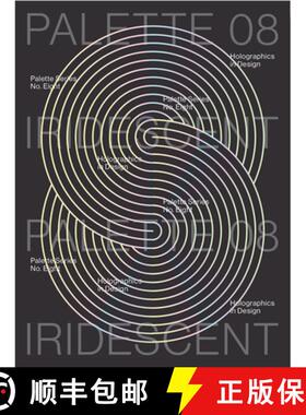 【3-4周达】Palette 08: Iridescent: Holographics in Design [9789887774723]