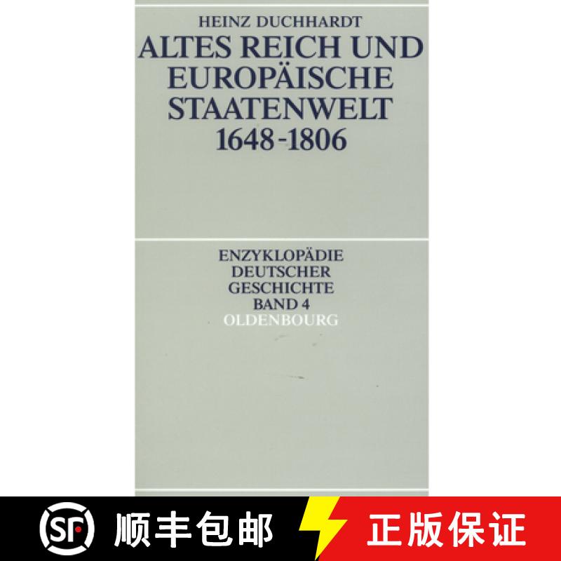 【3-4周达】Altes Reich Und Europäische Staatenwelt 1648-1806 [9783486554212]