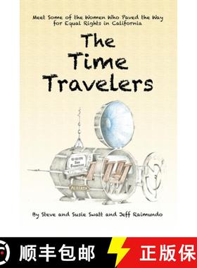 【3-4周达】The Time Travelers: Meet Some of the Women Who Paved the Way for Equal Rights in California [9781734564310]