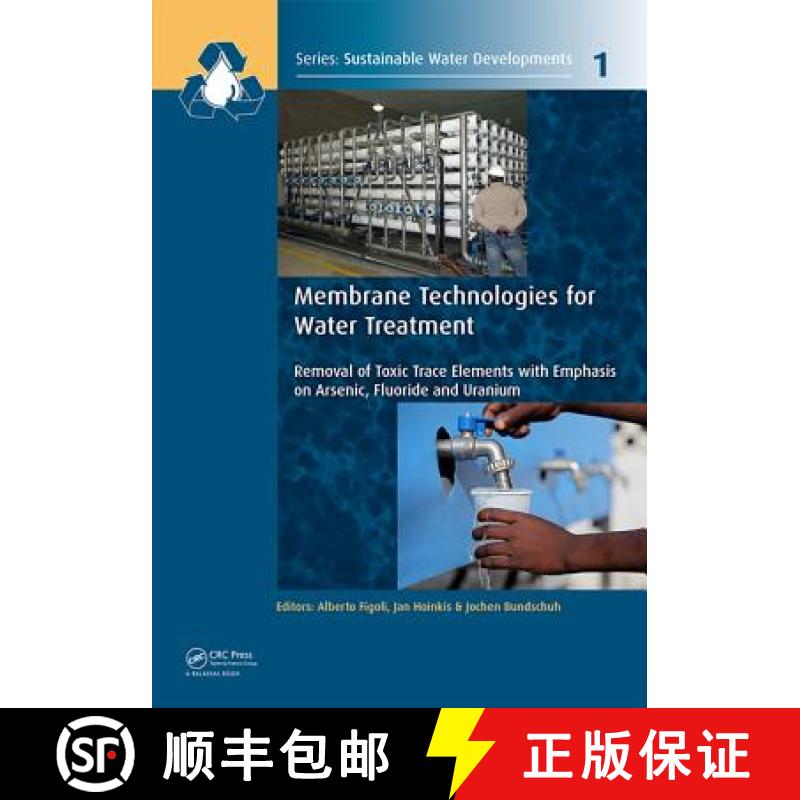 【3-4周达】Membrane Technologies for Water Treatment: Removal of Toxic Trace Elements with Emphasis o... [9781138027206]