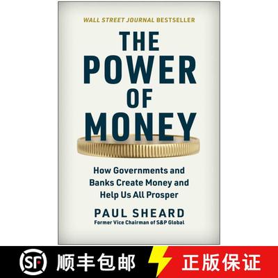 【3-4周达】The Power of Money: How Governments and Banks Create Money and Help Us All Prosper [9781637743157]