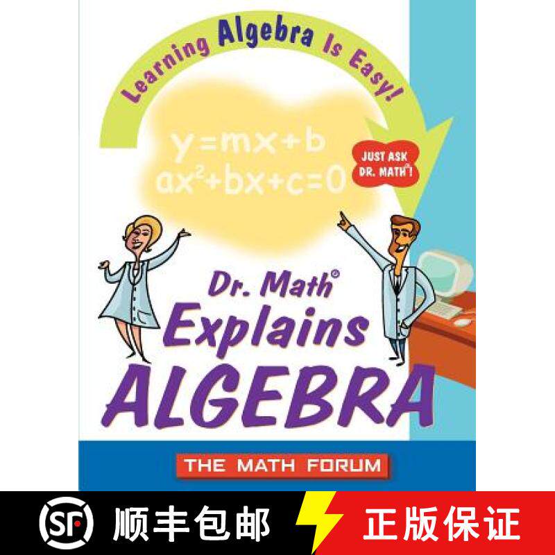 【3-4周达】Dr. Math Explains Algebra: Learning Algebra Is Easy! Just Ask Dr. Math! [Wiley数学] [9780471225553]