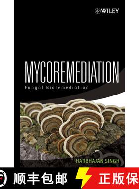 【3-4周达】Mycoremediation: Fungal Bioremediation [Wiley化学化工] [9780471755012]