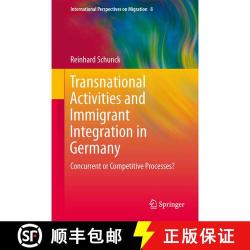 【3-4周达】精装 Transnational Activities and Immigrant Integration in Germany : Concurrent or Competi... [9783319039275]