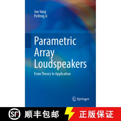 【3-4周达】精装 Parametric Array Loudspeakers: From Theory to Application [9789819635474]