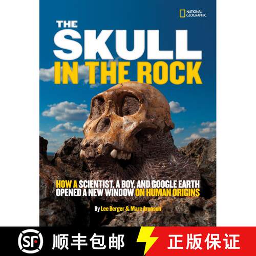 【3-4周达】精装 Skull in the Rock, The: How a Scientist, a Boy, and Google Earth Opened a New Window ... [9781426310102]